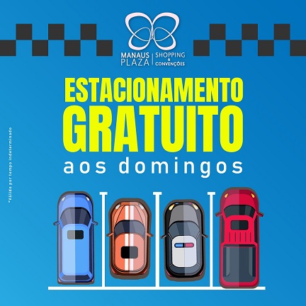 Manaus Plaza Shopping mantém gratuidade no estacionamento aos domingos